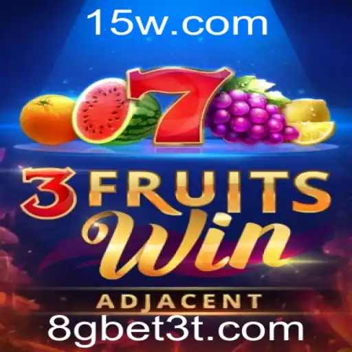 Descubra o Encanto do Jogo 3FruitsWin e o Fascinante Mundo de 8gbet3